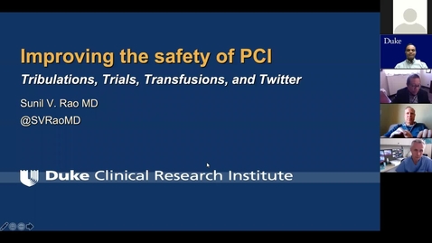 Thumbnail for Improving the safety of PCI: Tribulations, trials, transfusions &amp; twitter