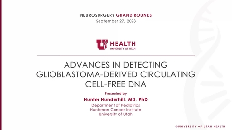 Thumbnail for entry Advances in Detecting Glioblastoma-Derived Circulating Cell-Free DNA