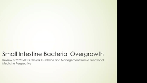 Thumbnail for Small Intestine Bacterial Overgrowth