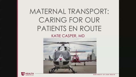 Thumbnail for Maternal transport: Caring for our patients en route