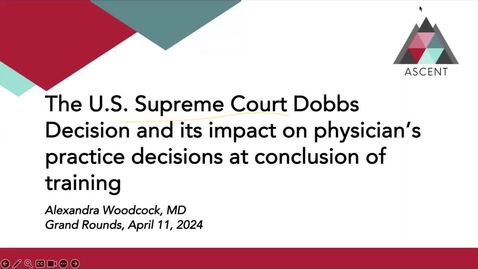 Thumbnail for The U.S supreme court dobbs decision &amp; its impact on physician's practice decisions at conclusion of training