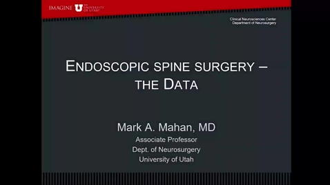 Thumbnail for Endoscopic Spine Surgery: The Data