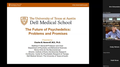 Thumbnail for &quot;The Future of Psychedelics: Problems and Promises&quot; presented by Charles B. Nemeroff, MD, PhD (02/07/24)