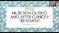 Nutrition During and After Cancer Treatment