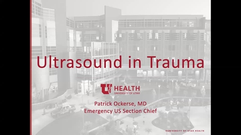Thumbnail for entry Ultrasound in Trauma