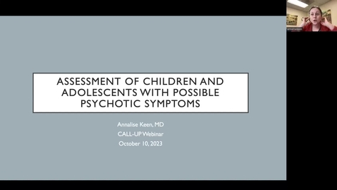 Thumbnail for Psychosis - Annalise S. Keen, MD