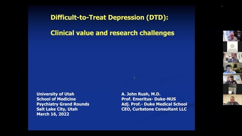 Thumbnail for "Difficult-to-Treat Depression (DTD): Clinical value and research challenges" presented by Augustus J. Rush, MD, FACP