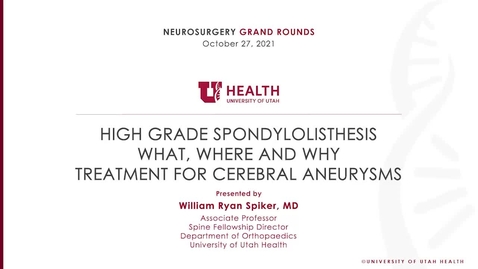 Thumbnail for High Grade Spondylolisthesis  What, Where and Why Treatment for Cerebral Aneurysms
