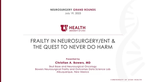 Thumbnail for Frailty in Neurosurgery/ENT &amp; the Quest to Never Do Harm