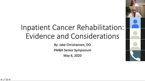 Thumbnail for entry PM&amp;R Senior Symposium: Inpatient Cancer Rehabilitation: Evidence and Considerations