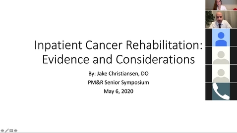 Thumbnail for PM&amp;R Senior Symposium: Inpatient Cancer Rehabilitation: Evidence and Considerations