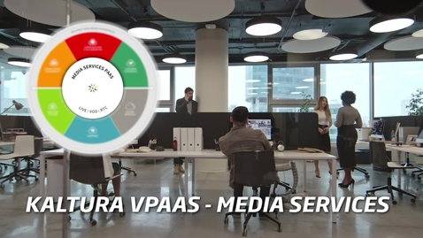 Thumbnail for Kaltura Media Services PaaS