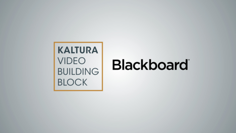Thumbnail for Kaltura Video Building Block for Blackboard