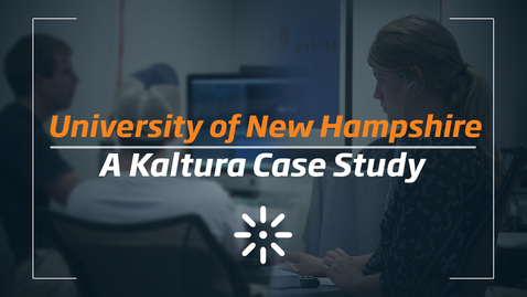 Thumbnail for Active Learning With Video at UNH | Kaltura Case Study