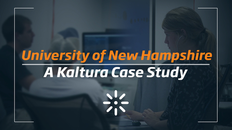 Thumbnail for entry Active Learning With Video at UNH | Kaltura Case Study