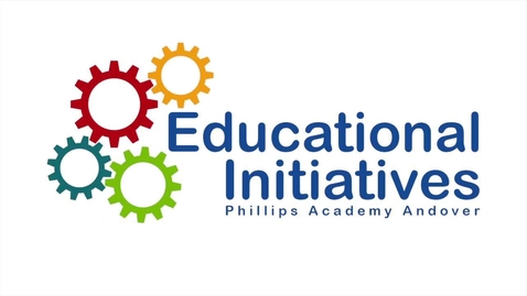 Thumbnail for entry Engaging K-12 through Video with Phillips Academy Andover