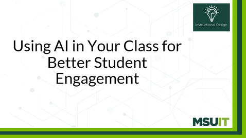 Thumbnail for Using AI in Your Class for Better Student Engagement