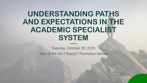 Thumbnail for Understanding Paths and Expectations (UPE) Academic Specialist Webinar