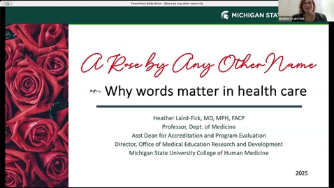 Thumbnail for A rose by any other name: Why words matter in health care - January 14, 2025