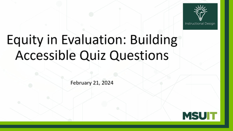 Thumbnail for Equity in Evaluation: Building Accessible Quiz Questions