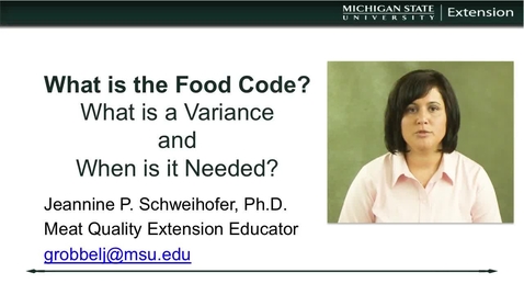Thumbnail for 01 What is the Food Code and When is a Variance Needed