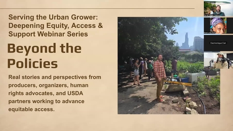 Thumbnail for Serving the Urban Grower Webinar Series Session 4: Beyond the Policies