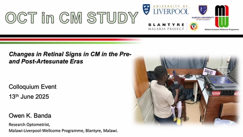 Thumbnail for 3.04 - Mr. Owen Banda - Changes in retinal signs in cerebral malaria in the pre- and post-artesunate eras (no audio, slides only)