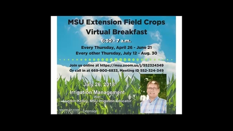 Thumbnail for Virtual Breakfast 7-26-18: Lyndon Kelley, Irrigation Management