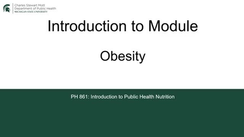 Thumbnail for PH861 Module Obesity Introduction