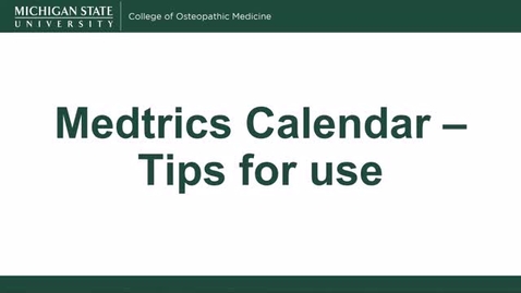 Thumbnail for Medtrics Calendar - Tips and Tricks
