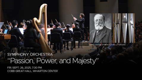 Thumbnail for MSU Symphony Orchestra, “Passion, Power, and Majesty” | September 26, 2025, 7:30 PM