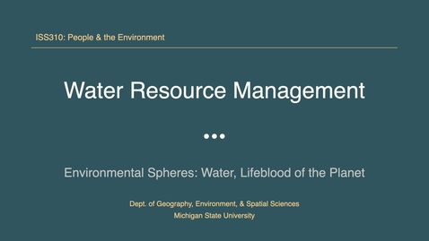 Thumbnail for ISS310: Water Resource Management
