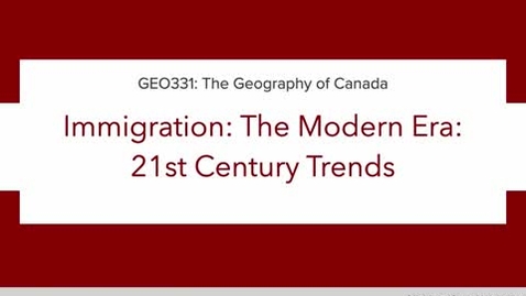 Thumbnail for GEO331: 3B.  Immigration: The Modern Era:  21st Century Trends