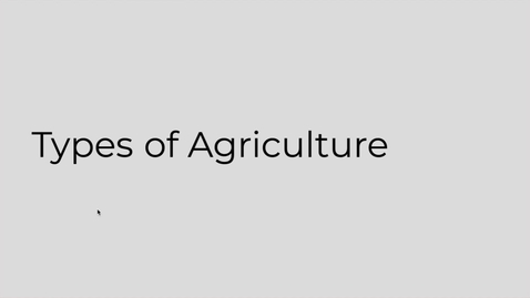 Thumbnail for GEO151: Types of Agriculture