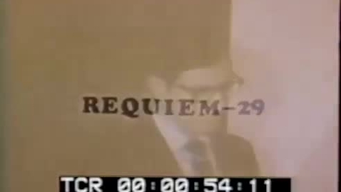 Thumbnail for Requiem-29 (David García, 1971, USA, 31’)