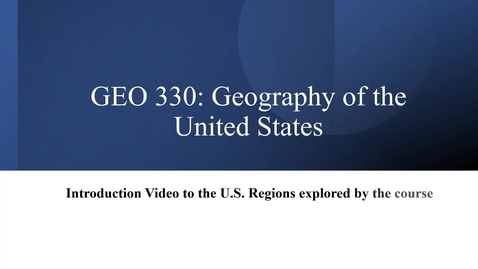 Thumbnail for GEO 330: Regions Introduction Video