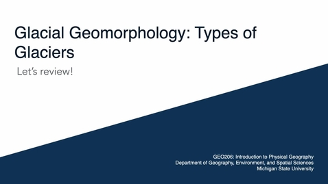 Thumbnail for GEO206: Let's Review: Types of Glaciers