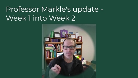 Thumbnail for Professor Markle Week 2 update