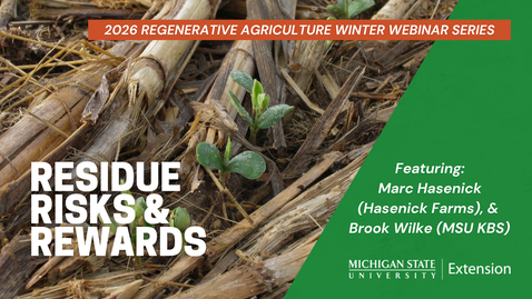 Thumbnail for 2026 Regenerative Ag. Webinar: Residue Risks and Rewards​