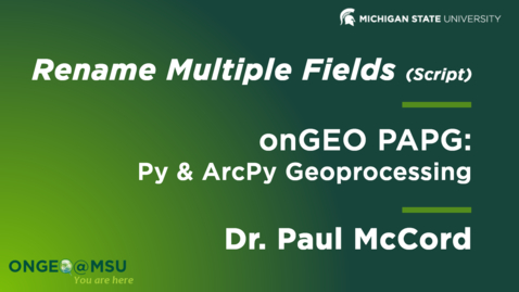 Thumbnail for onGEO-PAPG: L5 - Rename Multiple Fields - Script