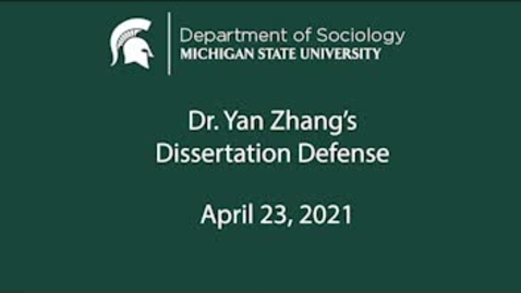 Thumbnail for Dr. Yan Zhang Dissertation Defense for MSU Sociology