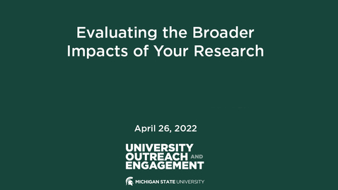 Thumbnail for Evaluating the Broader Impacts of Your Research