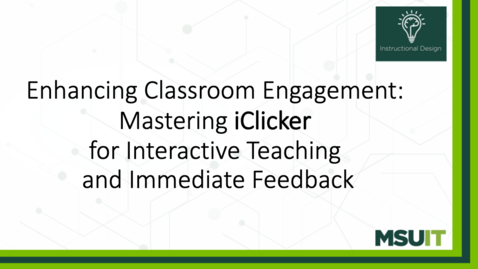 Thumbnail for Enhancing Classroom Engagement: Mastering iClicker for Interactive Teaching and Immediate Feedback