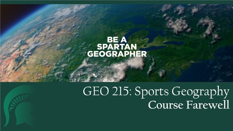 Thumbnail for GEO 215, Course Farewell Video