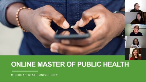 Thumbnail for MSU Master of Public Health Virtual Information Session
