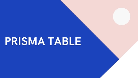 Thumbnail for Introduction to the PRISMA Table