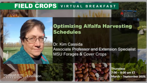 Thumbnail for Field Crops Virtual Breakfast – Optimizing Alfalfa Harvesting Schedules