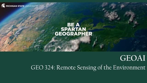 Thumbnail for GEO 324, Video Microlecture: Unit 05 (Classification Approaches), Lesson 05 (GeoAI)
