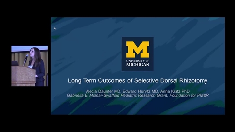 Thumbnail for Long term outcomes of selective dorsal rhizotomy Alecia Daunter, MD