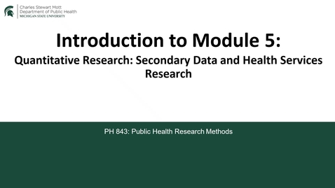Thumbnail for PH843 Introduction to Module 5 Slides